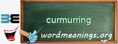 WordMeaning blackboard for curmurring